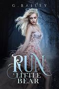 Run Little Bear by G. Bailey