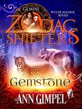 Gemstone: A Zodiac Shifters Paranormal Romance: Gemini (Wylde Magick #1) by Zodiac Shifters