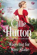 Wagering For Miss Blake by Callie Hutton