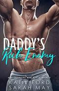 Daddy's Rich Enemy: A Billionaire Bad Boy Romance by Katie Ford