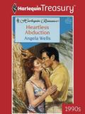 Heartless Abduction by Angela Wells