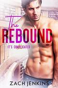 The Rebound (It's Complicated #2) by Zach Jenkins