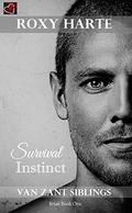 Survival Instinct: Brian Book One (Van Zant Siblings #1) by Roxy Harte