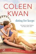 Dating for Keeps (Pine Falls #3) by Coleen Kwan