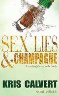 Sex, Lies & Champagne (Sex and Lies #8) by Kris Calvert