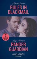 Rules In Blackmail: Rules in Blackmail/Ranger Guardian  (Texas Brothers of Company B) by Angi Morgan