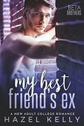 My Best Friend's Ex (Beta Brothers #1) by Hazel Kelly