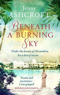 Beneath a Burning Sky by Jenny Ashcroft