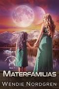 Materfamilias (The Space Merchants #7) by Wendie Nordgren