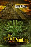 The Pyramid and the Painting by Kayt Peck