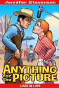 Anything for the Picture by Jennifer Stevenson