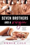 Seven Brothers and a Virgin by Ember Cole