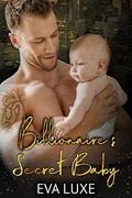Billionaire's Secret Baby by Eva Luxe