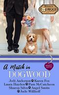 A Match in Dogwood: A Dogwood Series Anthology Prequel by Laura Hayden