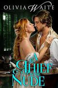 A Thief in the Nude by Olivia Waite