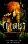 Charming: The Complete Crown & Daggers Series (The NeverLands Saga #1) by Andi Lawrencovna