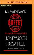 Honeymoon from Hell Collection Part I by Mackenzie Hart