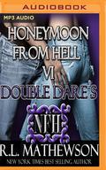 Double Dare's Honeymoon from Hell by Mackenzie Hart