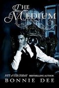 The Medium by Bonnie Dee