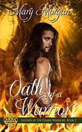 Oath of a Warrior (Legends of the Fenian Warriors #2) by Mary Morgan