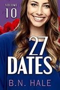 27 Dates: The Race Date (The Dating Challenge #10) by B. N. Hale