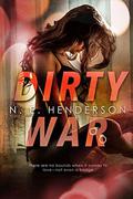 Dirty War: Dirty Justice Book 2 by N. E. Henderson