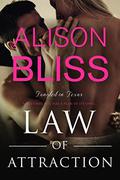 Law of Attraction (Tangled in Texas #3) by Alison Bliss