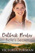 Belle's Secret (Outback Brides #2) by Victoria Purman