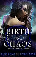 Birth of Chaos by Elise Kova, Lynn Larsh