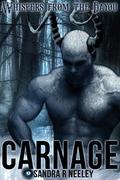 Carnage by Sandra R. Neeley