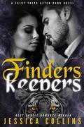 Finders Keepers (Fairy Tales After Dark #2) by Jessica Collins