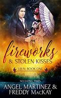 Fireworks and Stolen Kisses (Lijun #1) by Freddy MacKay