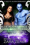 Blue Alien Prince's Mail-Order Bride (Royally Blue - Celestial Mates #5) by Kasmit Covers