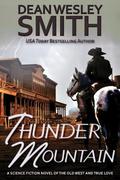 Thunder Mountain (Thunder Mountain #1) by Dean Wesley Smith