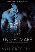 Her Knightmare by Sam Crescent