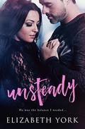 Unsteady by Elizabeth York