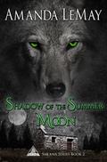 Shadow of the Summer Moon (Sakana #2) by Amanda LeMay