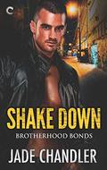 Shake Down (Brotherhood Bonds #2) by Jade Chandler