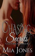 Chasing Secrets (Clear Creek, Colorado #1) by Mia Jones
