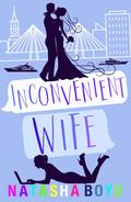 Inconvenient Wife (Charleston #2) by Natasha Boyd