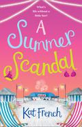 A Summer Scandal by Kat French