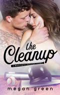 The Cleanup (Washington Rampage #2) by Megan Green