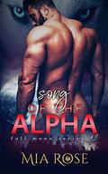 Song of the Alpha (Full Moon #9) by Mia Rose