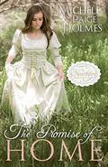 The Promise of Home (A Hearthfire Scottish Romance #3) by Michele Paige Holmes
