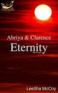Eternity: The Finale (Abriya & Clarence #5) by Leesha McCoy