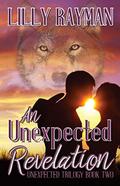 An Unexpected Revelation  (An Unexpected Trilogy Book Two) by Lilly Rayman