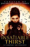 Insatiable Thirst: A Vampire Anthology (Summer of Supernaturals #3) by J.L. McCoy
