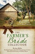 The Farmer's Bride Collection: 6 Romances Spring from Hearts, Home, and Harvest (Barbour Bride Collections) by Susan Downs