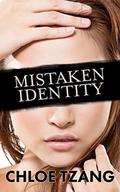 Mistaken Identity (Three Nights In Shanghai #1) by Chloe Tzang