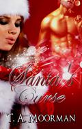 Santa's Curse by T.A. Moorman